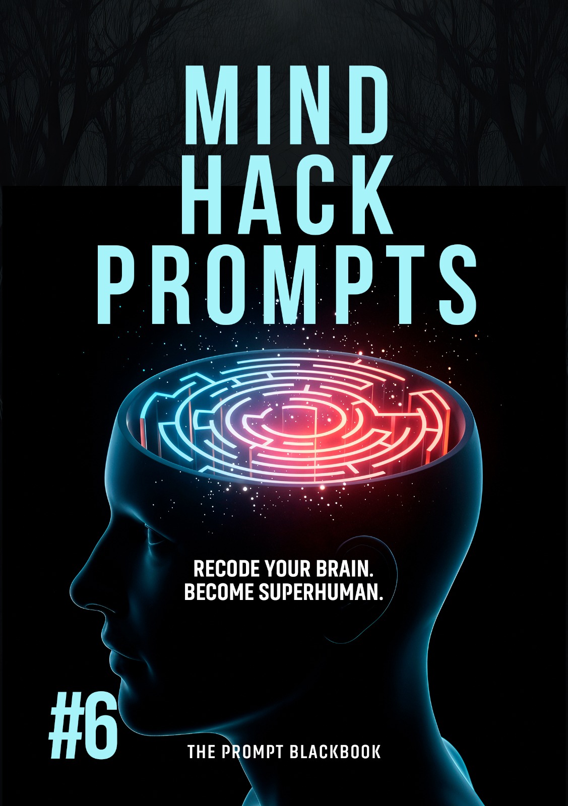 Mind Hack Prompts — The Prompt Blackbook #6